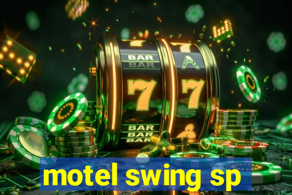 motel swing sp