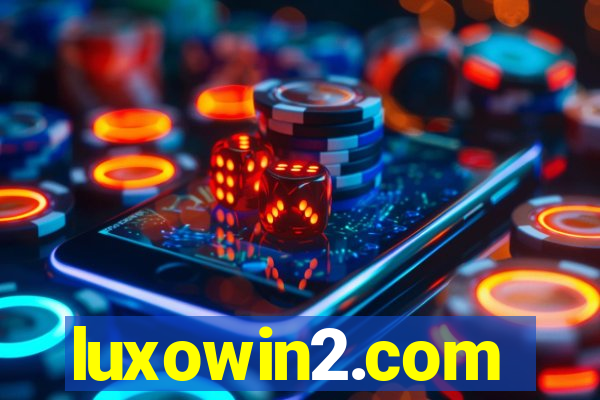 luxowin2.com