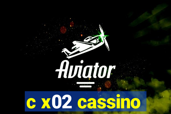 c x02 cassino