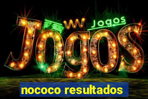 nococo resultados