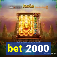 bet 2000