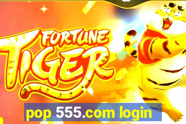 pop 555.com login