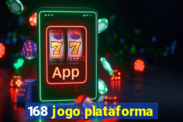 168 jogo plataforma