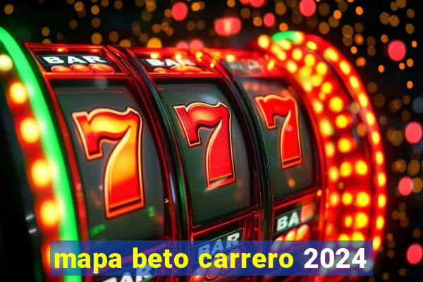 mapa beto carrero 2024