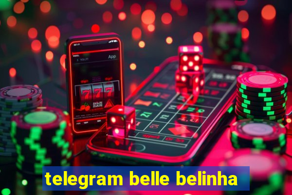 telegram belle belinha