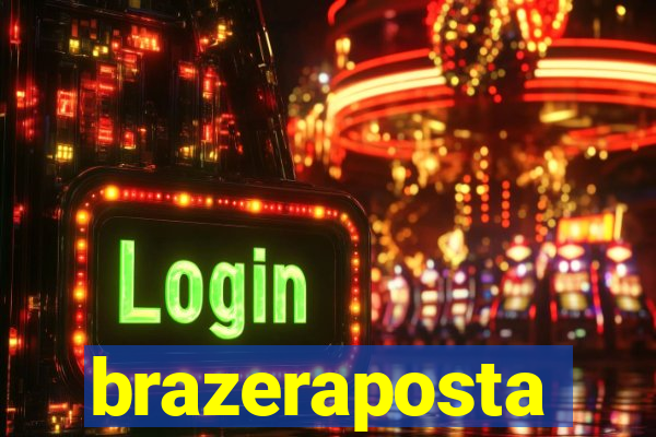 brazeraposta