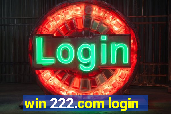 win 222.com login