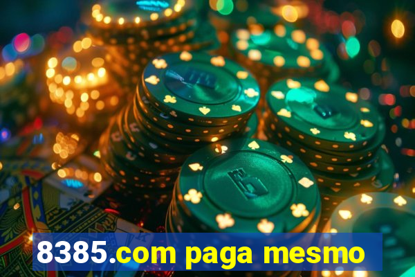 8385.com paga mesmo