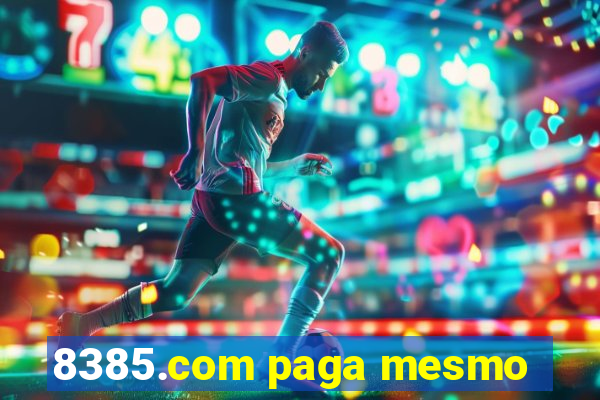 8385.com paga mesmo