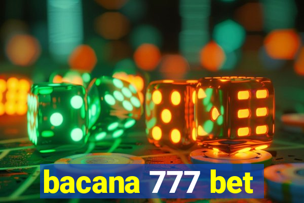 bacana 777 bet