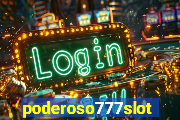 poderoso777slots