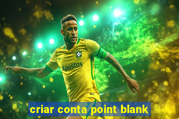 criar conta point blank