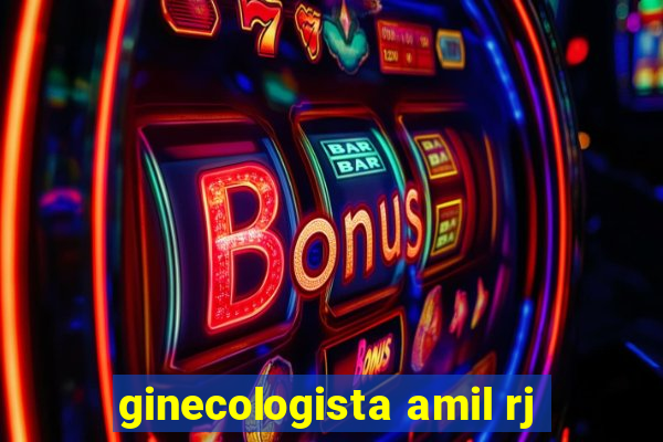 ginecologista amil rj