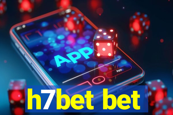 h7bet bet