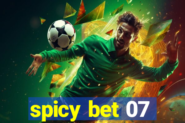 spicy bet 07