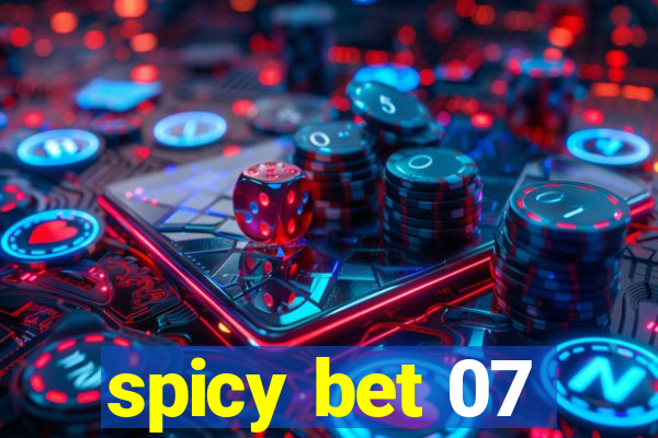 spicy bet 07