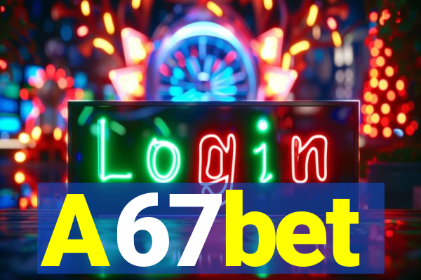 A67bet