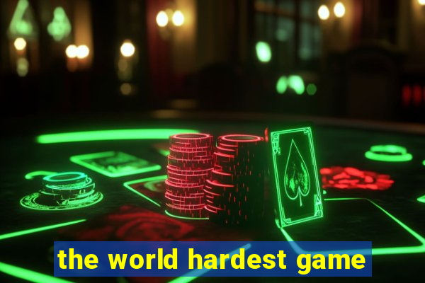 the world hardest game