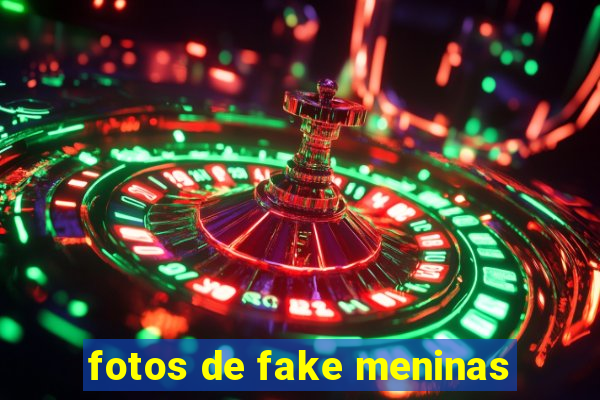 fotos de fake meninas