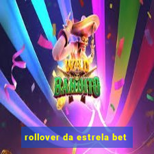 rollover da estrela bet