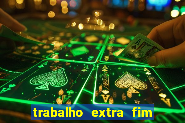 trabalho extra fim de semana porto