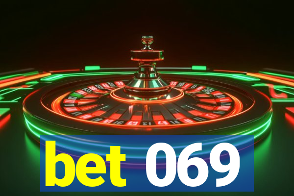 bet 069