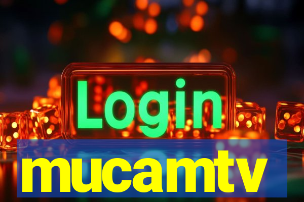 mucamtv