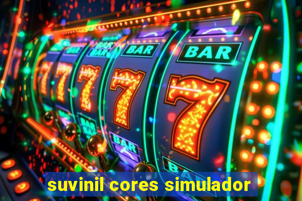 suvinil cores simulador