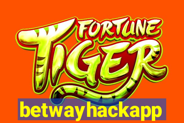 betwayhackapp