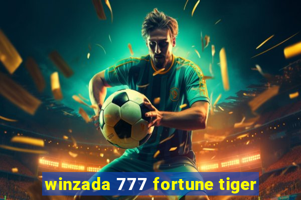 winzada 777 fortune tiger