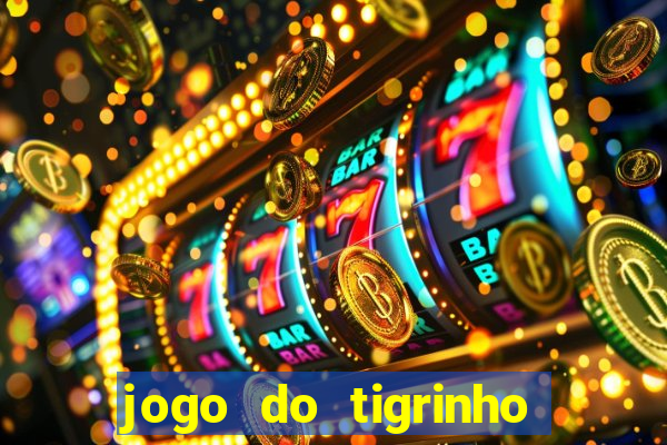 jogo do tigrinho de 2 reais