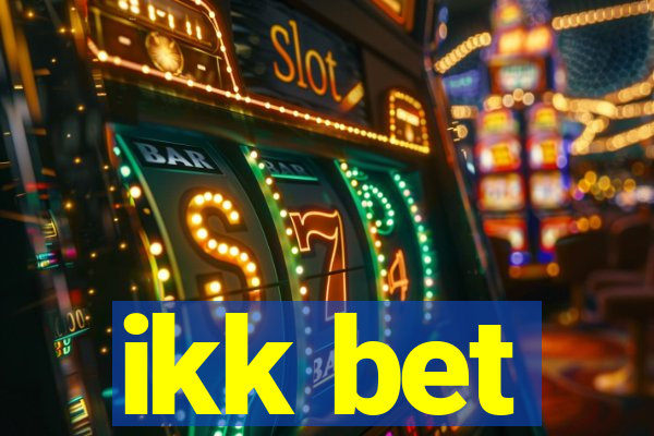 ikk bet