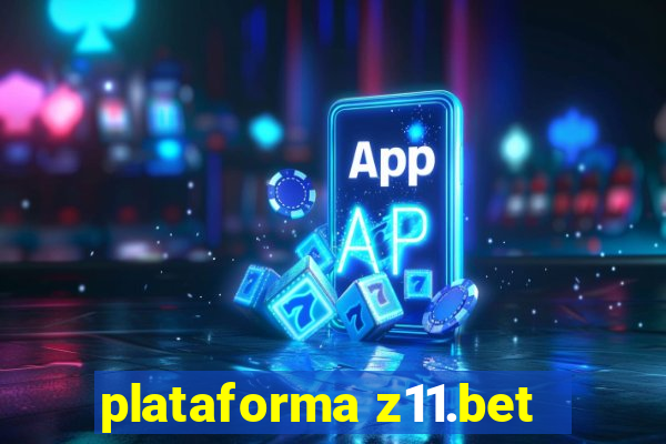 plataforma z11.bet