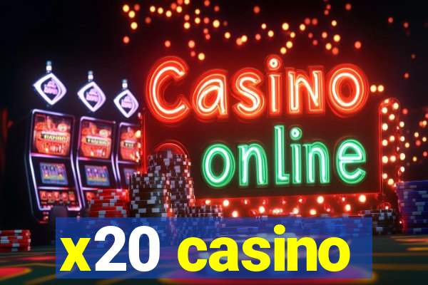 x20 casino