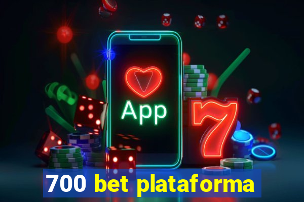 700 bet plataforma