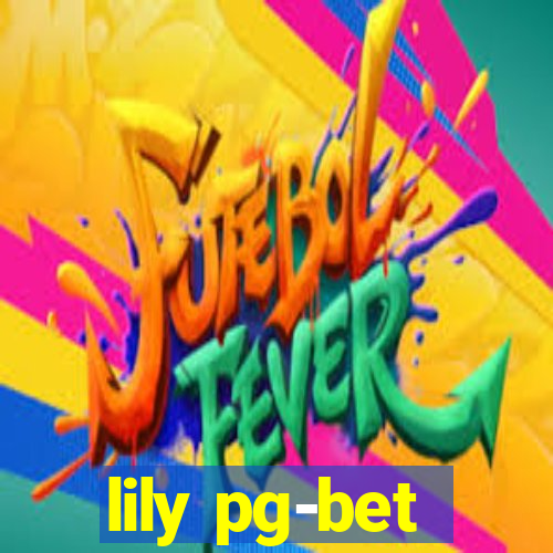 lily pg-bet