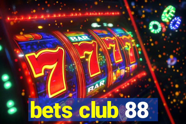 bets club 88