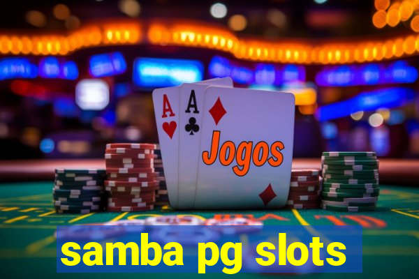 samba pg slots