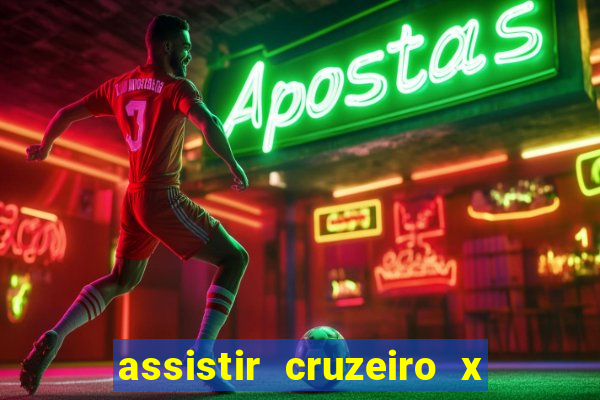 assistir cruzeiro x corinthians ao vivo gratis