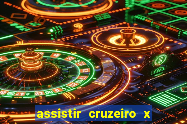 assistir cruzeiro x corinthians ao vivo gratis