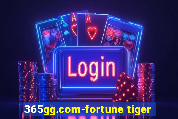 365gg.com-fortune tiger