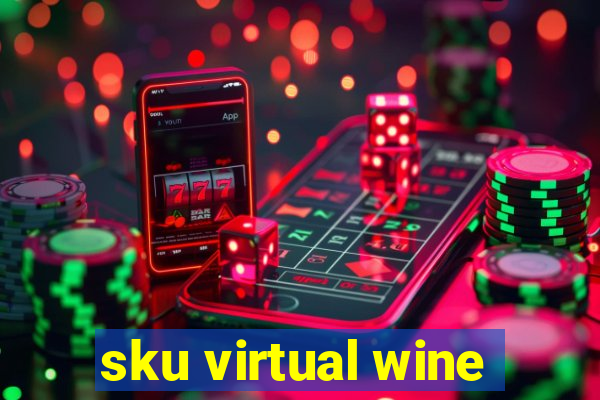 sku virtual wine