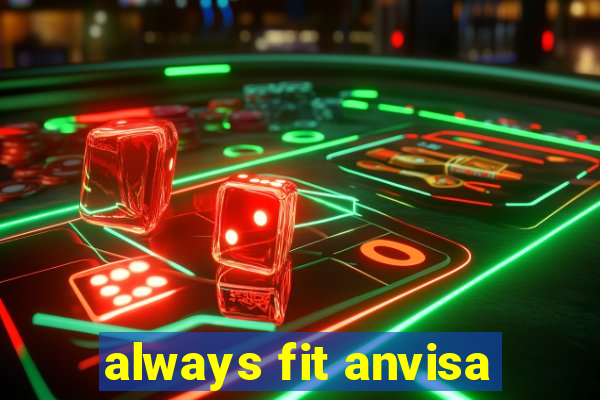 always fit anvisa