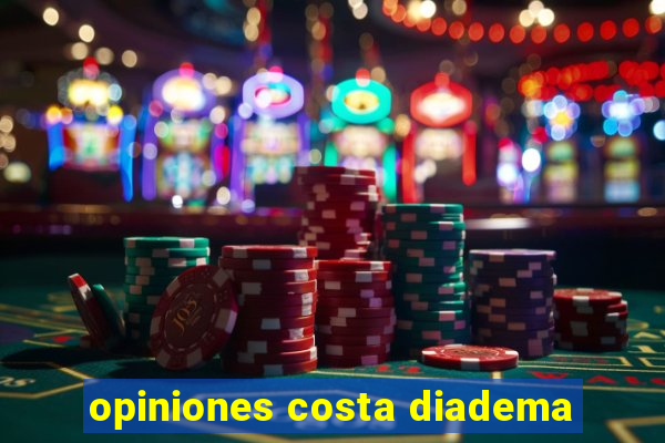 opiniones costa diadema