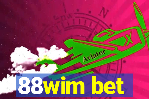 88wim bet