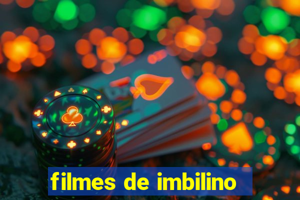 filmes de imbilino