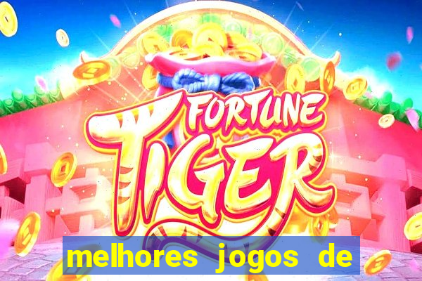 melhores jogos de ganhar dinheiro de verdade