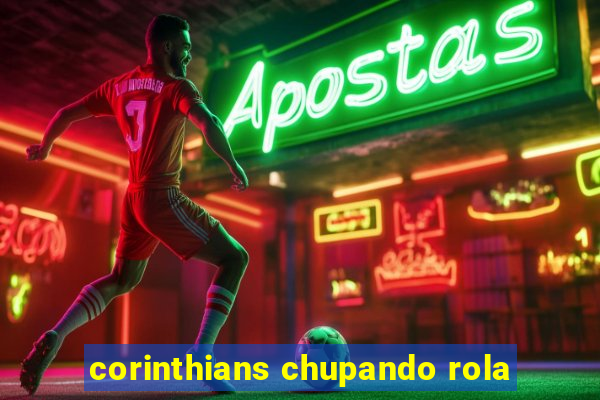 corinthians chupando rola