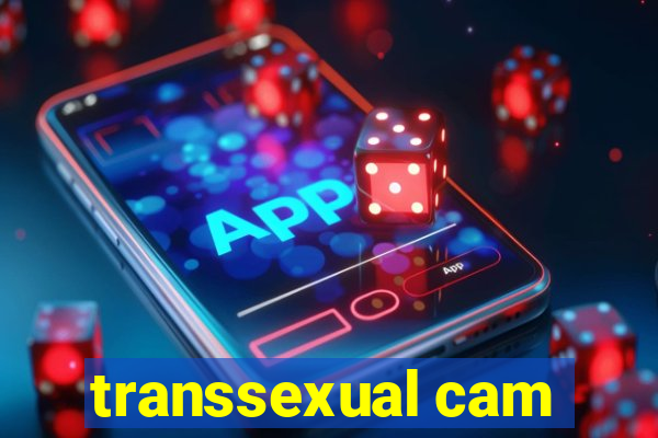 transsexual cam