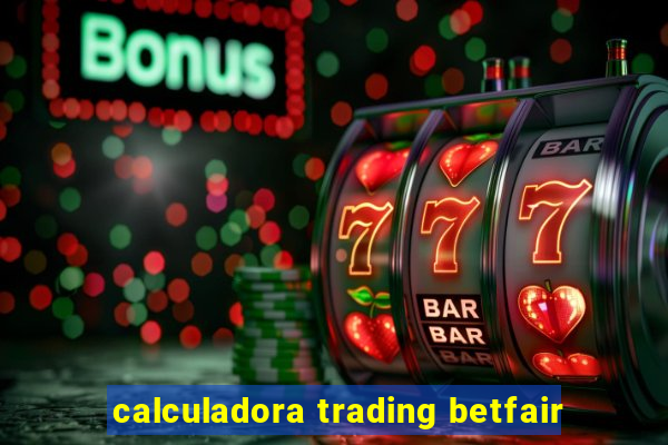 calculadora trading betfair